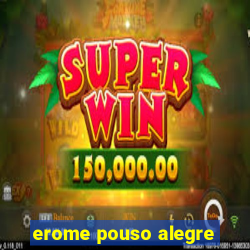 erome pouso alegre